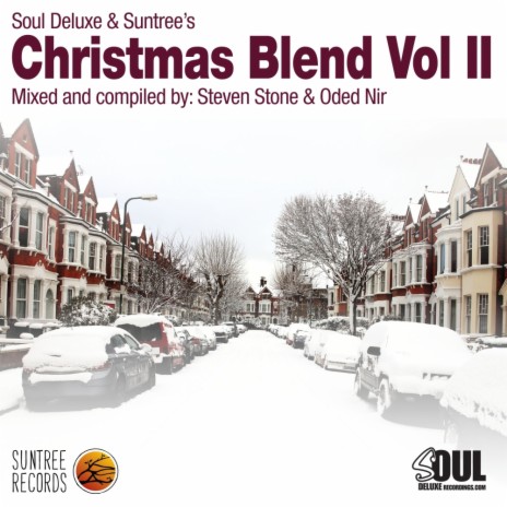 Soul Deluxe & Suntree's Christmas Blend, Vol. II (Continuous DJ Mix) ft. Oded Nir