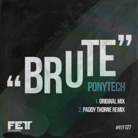 Brute (Paddy Thorne Remix)