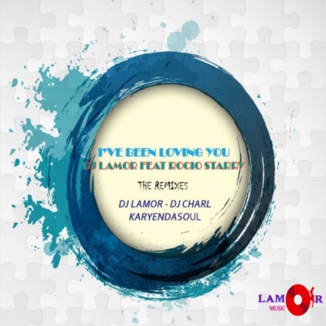 I've Been Loving You (DJ Lamor's Knockout Mix) ft. Rocio Starry | Boomplay Music
