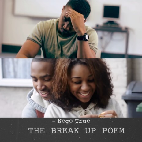 The Break Up Poem