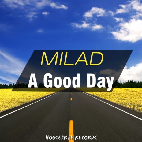 A Good Day (Original Mix) | Boomplay Music