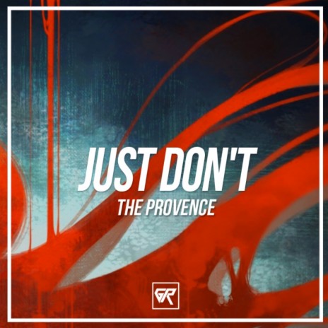 Just Don't (Original Mix)