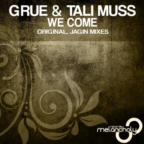 We Come (Original Mix) ft. Tali Muss