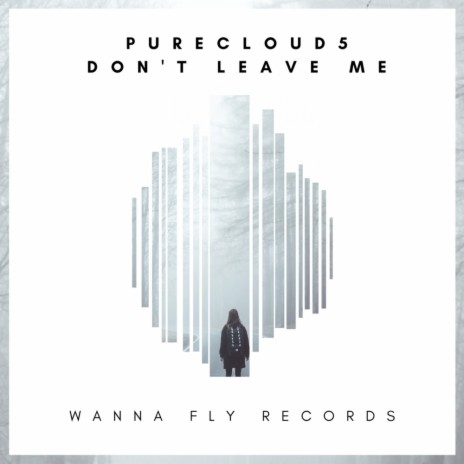 Don't Leave Me (Original Mix) | Boomplay Music