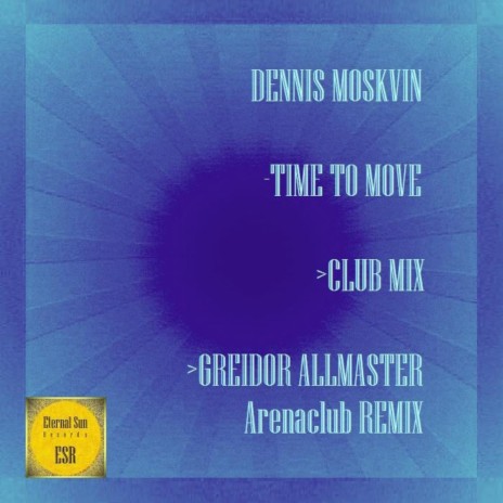 Time To Move (Greidor Allmaster Arenaclub Remix)