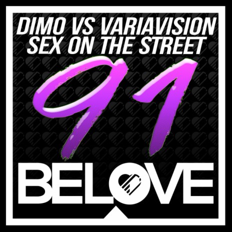 Sex On The Street (Original Mix) ft. Variavision