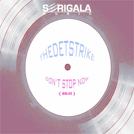 Don't Stop Now (Original Mix) | Boomplay Music