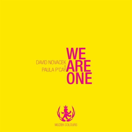 We Are One (Original Mix) ft. Paula P'Cay