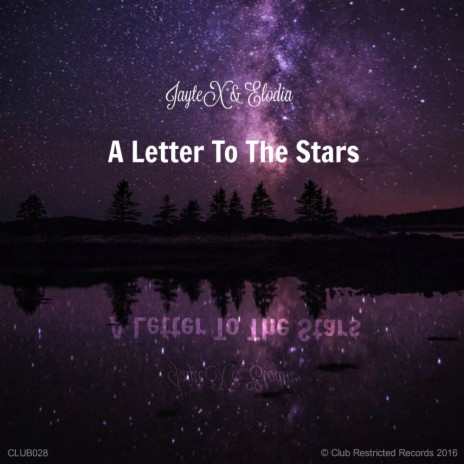 A Letter To The Stars (Original Mix) ft. Elodia | Boomplay Music