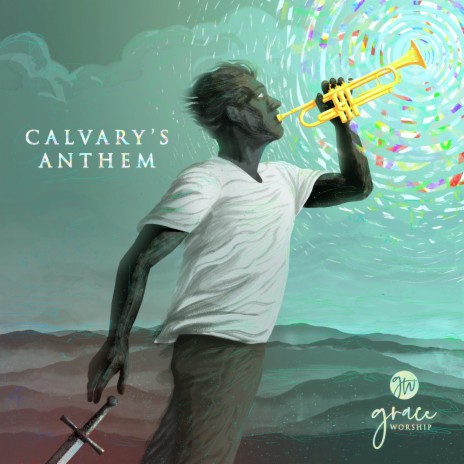 Calvary's Anthem | Boomplay Music