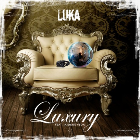 Luxury (Original Mix) ft. Jaidene Veda