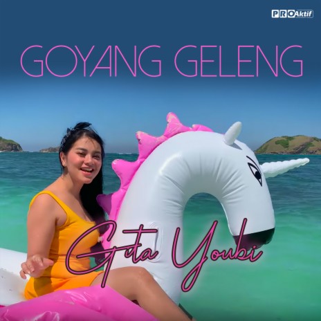 Goyang Geleng | Boomplay Music