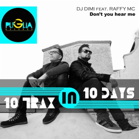 Don't You Hear Me (Instrumental Mix) ft. Raffy MC