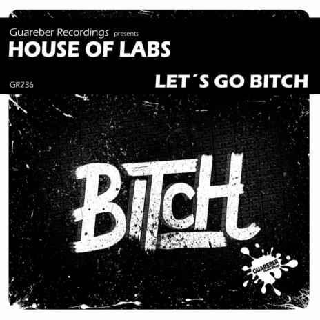 Lets Go Bitch (Original Mix)