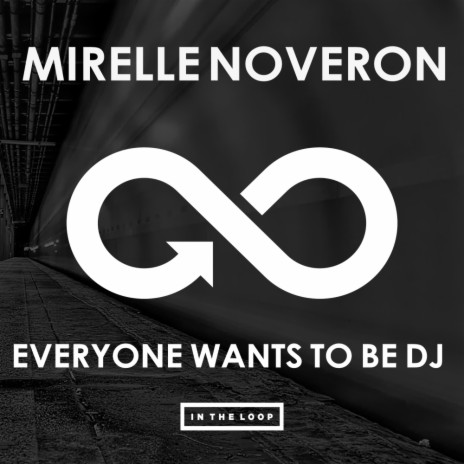 Everyone Wants To Be DJ (Original Mix)