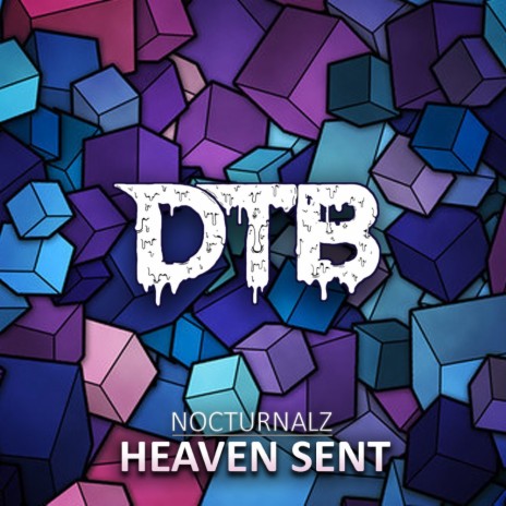 Heaven Sent (Original Mix) | Boomplay Music