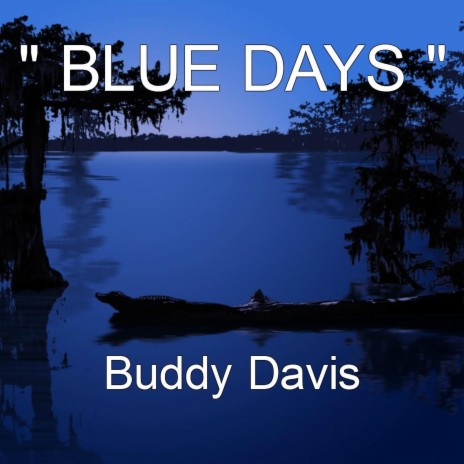 Blue Days | Boomplay Music