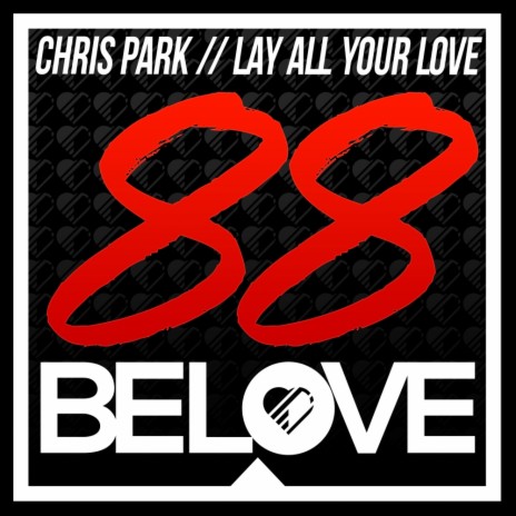 Lay All Your Love (Original Mix)