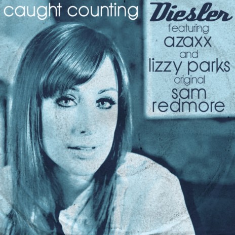 Caught Counting (Sam Redmore Instrumental Remix) ft. Lizzy Parks & Azaxx