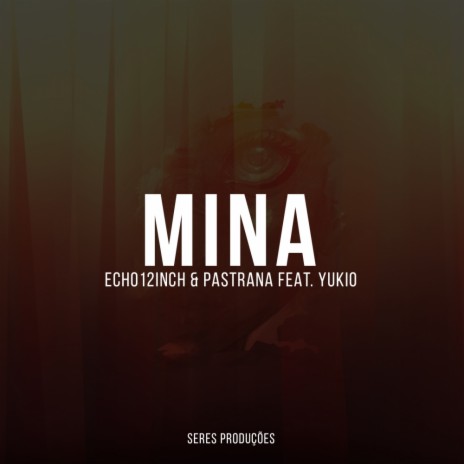 Mina (Radio Edit) ft. Pastrana & Yukio | Boomplay Music