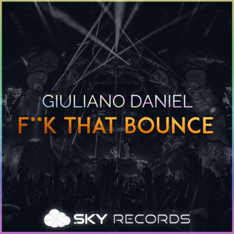 Fuck That Bounce (Original Mix)