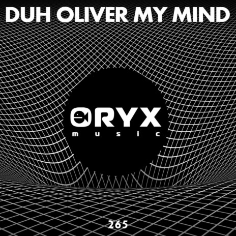 My Mind (Original Mix) | Boomplay Music