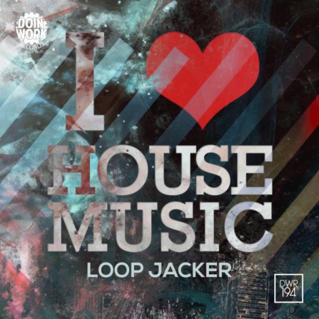 House Music, I Luv It (Original Mix)