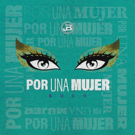 Por una Mujer | Boomplay Music