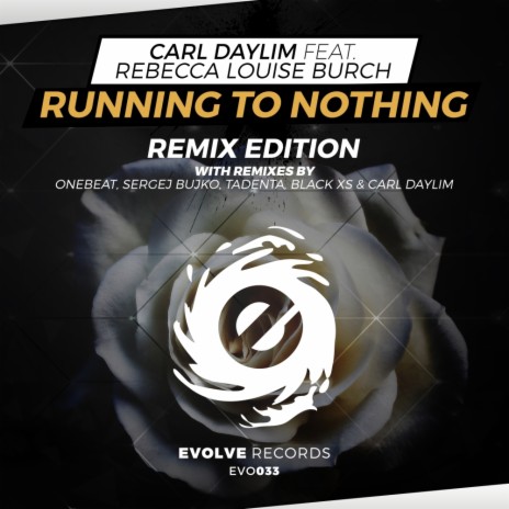 Running To Nothing (Sergej Bujko Remix) ft. Rebecca Louise Burch | Boomplay Music