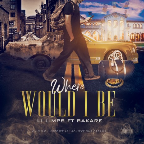 Where Would I Be ft. Bakare