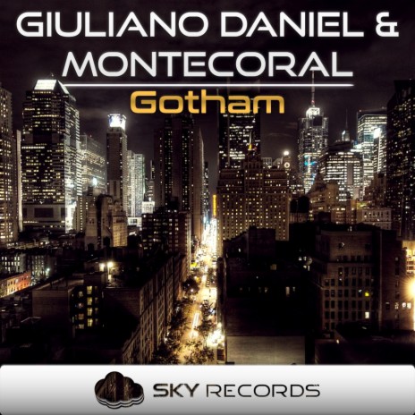Gotham (Original Mix) ft. Montecoral | Boomplay Music