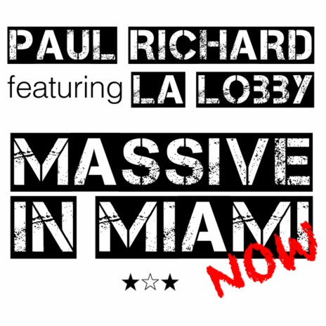 Massive In Miami Now ft. La Lobby | Boomplay Music