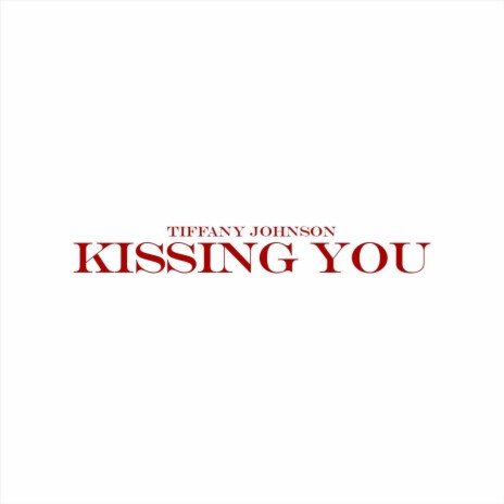 Kissing You | Boomplay Music