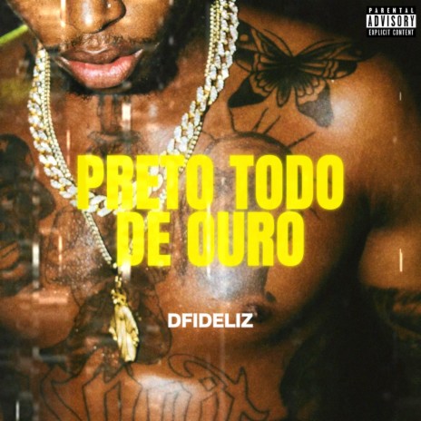 Preto Todo de Ouro | Boomplay Music