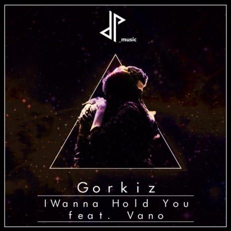 I Wanna Hold U (Original Mix) ft. Hola Vano | Boomplay Music