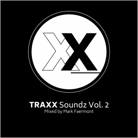 Traxx Soundz Vol. 2 (Continuous DJ Mix) | Boomplay Music