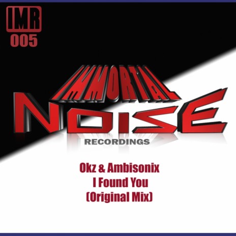 I Found You (Original Mix) ft. Ambisonix | Boomplay Music