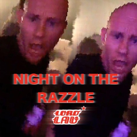 Night on the Razzle | Boomplay Music