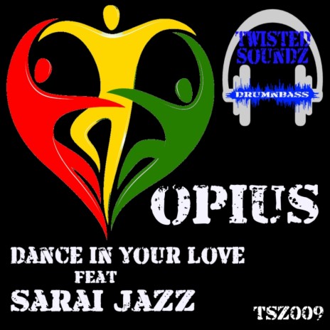 Dance In Your Love (Original Mix) ft. Sarai Jazz