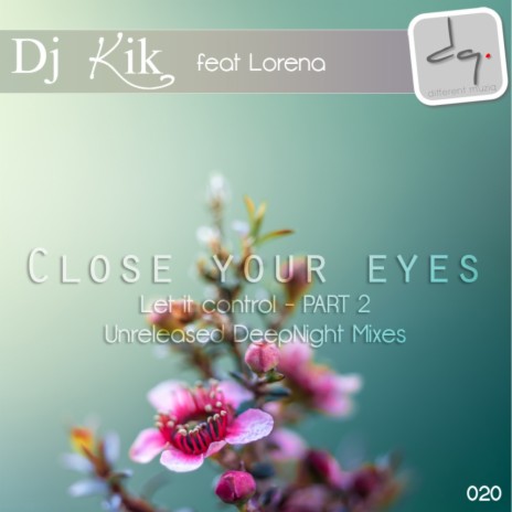 Close Your Eyes (Dj Tool) ft. Lorena | Boomplay Music