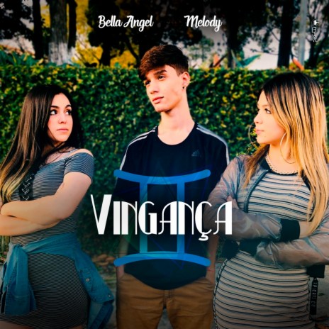 Vingança ft. Bella Angel | Boomplay Music