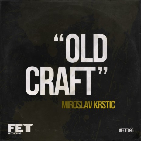 Old Craft (Original Mix)