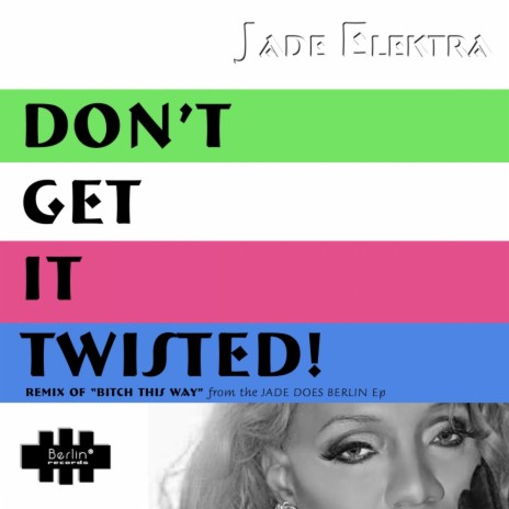 Don't Get It Twisted (Original Mix)