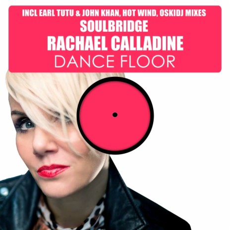 Dance Floor, Pt. 1 (Hot Wind Mix) ft. Rachael Calladine