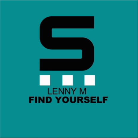 Find Yourself (Original Mix) | Boomplay Music