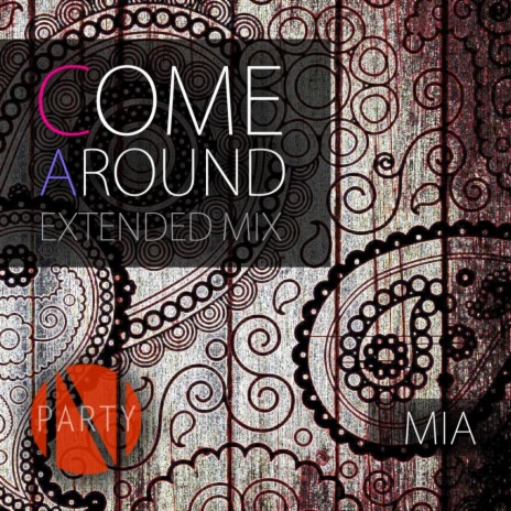 Come Around (Extended Mix) | Boomplay Music
