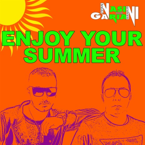 Enjoy Your Summer ft. Danilo Gariani | Boomplay Music