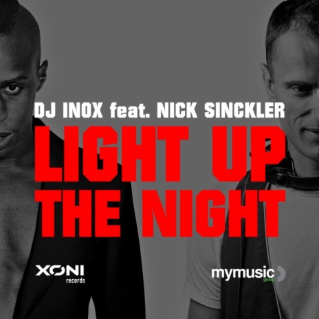 Light Up The Night (DJ Inox Future Remix Radio) ft. Nick Sinckler