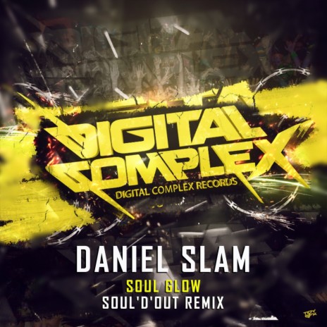 Soul Glow Soul D Out Remix By Daniel Slam Boomplay Music