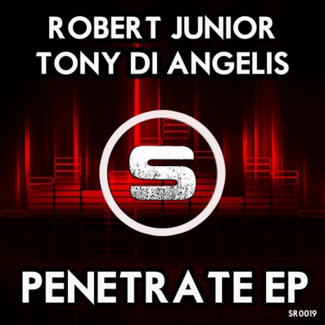 Soul Penetration (Original Mix) ft. Tony Di Angelis | Boomplay Music